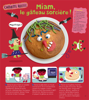 Téléchargez la recette du gâteau sorcière - Recette : Anne Chiumino (conception et réalisation). Photos : Sophie Mutterer. Illustrations : Élisa Géhin. Les Belles Histoires, octobre 2015.