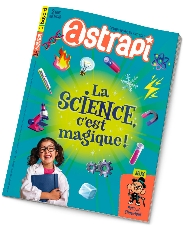 Couverture du magazine Astrapi n° 999 du 1er octobre 2022 - La science, c'est magique !