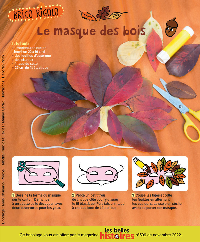 Brico rigolo : Le masque des bois, Les Belles Histoires n°599, novembre 2022. Photo : Isabelle Franciosa. Illustrations : Deborah Pinto.