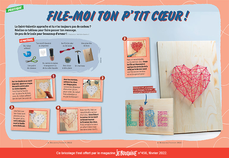 “Bricolage de Saint-Valentin : file-moi ton p’tit cœur !”, Je bouquine n°456, février 2022. Photos : Mathilde Allavène.