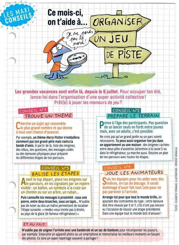 “Les maxi-conseils : ce mois-ci, on t'aide à organiser un jeu de piste”, J'aime lire Max n°247, juillet 2019. Textes : Élisabeth Tzimakas. Illustrations : Frédéric Benaglia.