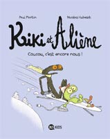 Kiki et Aliène, tome 2 - Coucou, c’est encore nous !
