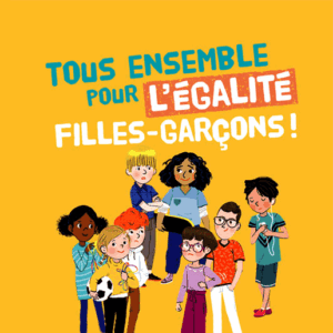 Tous ensemble pour l'égalité filles-garçons