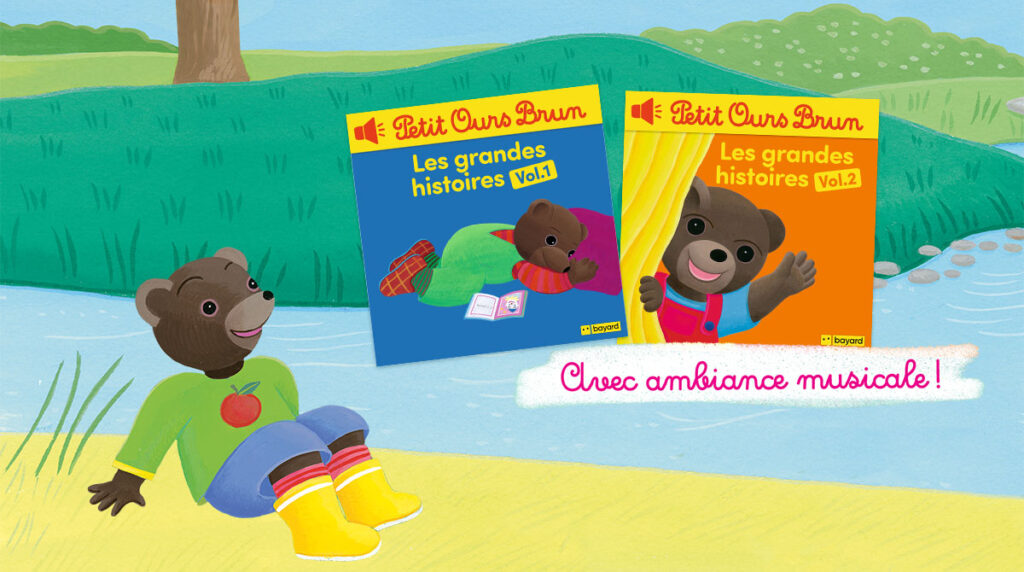 Les grandes histoires à écouter de Petit Ours Brun, volumes 1 et 2.