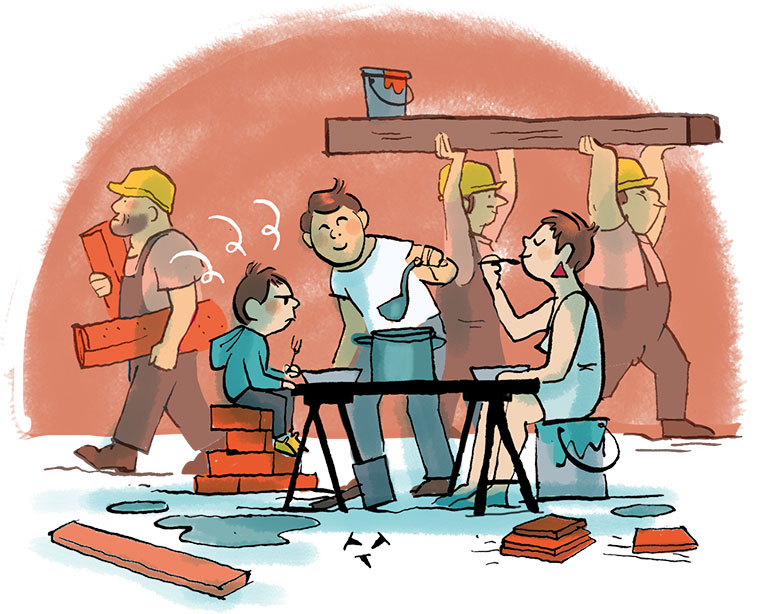 « Ma maison est en chantier »
« En ce moment, toute la maison est en travaux, je ne la reconnais plus du tout. Je préférais la vie d’avant. Papa et Maman m’expliquent que la maison sera plus grande et mieux. Mais moi, je préférais comme elle était avant ! Et pour l’instant, elle est toute cassée. » Milo, 7 ans
