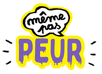 Même pas peur !