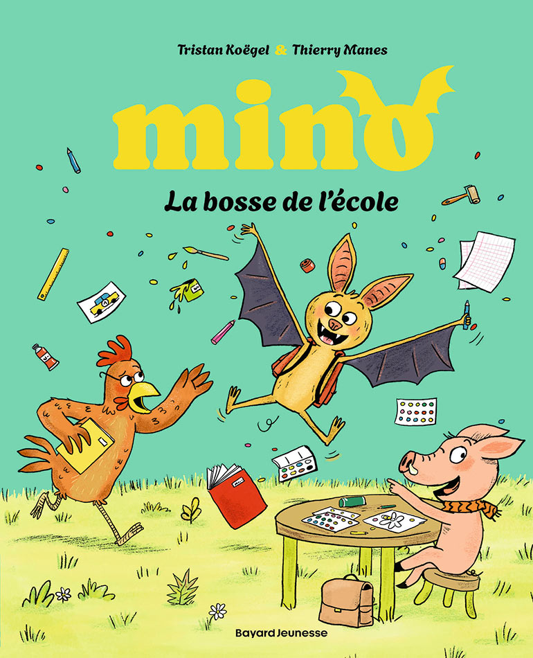 Mino la chauve souris - La bosse de l'école, de Tristan Koegel. Dès 5 ans