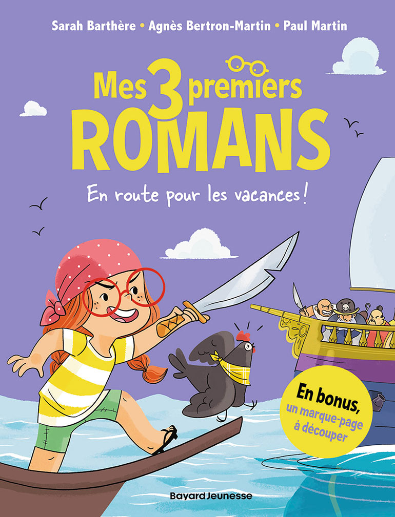Mes trois premiers romans : En route pour les vacances, de Sarah Barthère, d’Agnès Bertron-Martin, Paul Martin Dès 7 ans