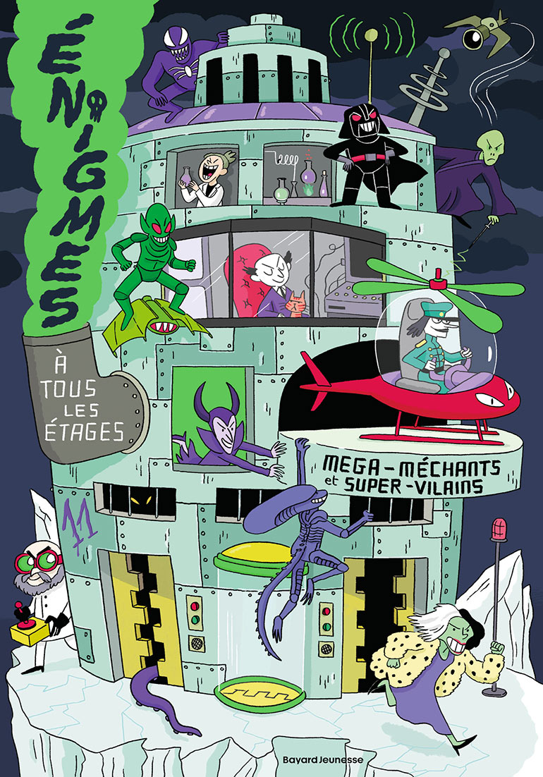 nigmes à tous les étages, tome 11 : Méga-méchants et super-vilains, de Paul Martin et Baptiste Massa. Dès 8 ans