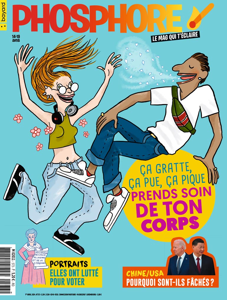 Couverture du magazine Phosphore n°573, 1er avril 2024. “Ça gratte, ça pue, ça pique : prends soin de ton corps” - Portraits : elles ont lutté pour voter - Chine/USA : pourquoi sont-ils fâchés.