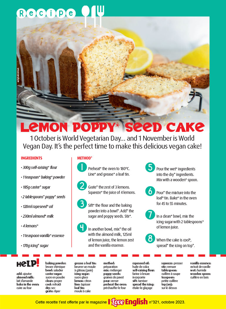 Lemon poppy seed cake, I Love English n°321, octobre 2023. Photo : asife/AdobeStock.