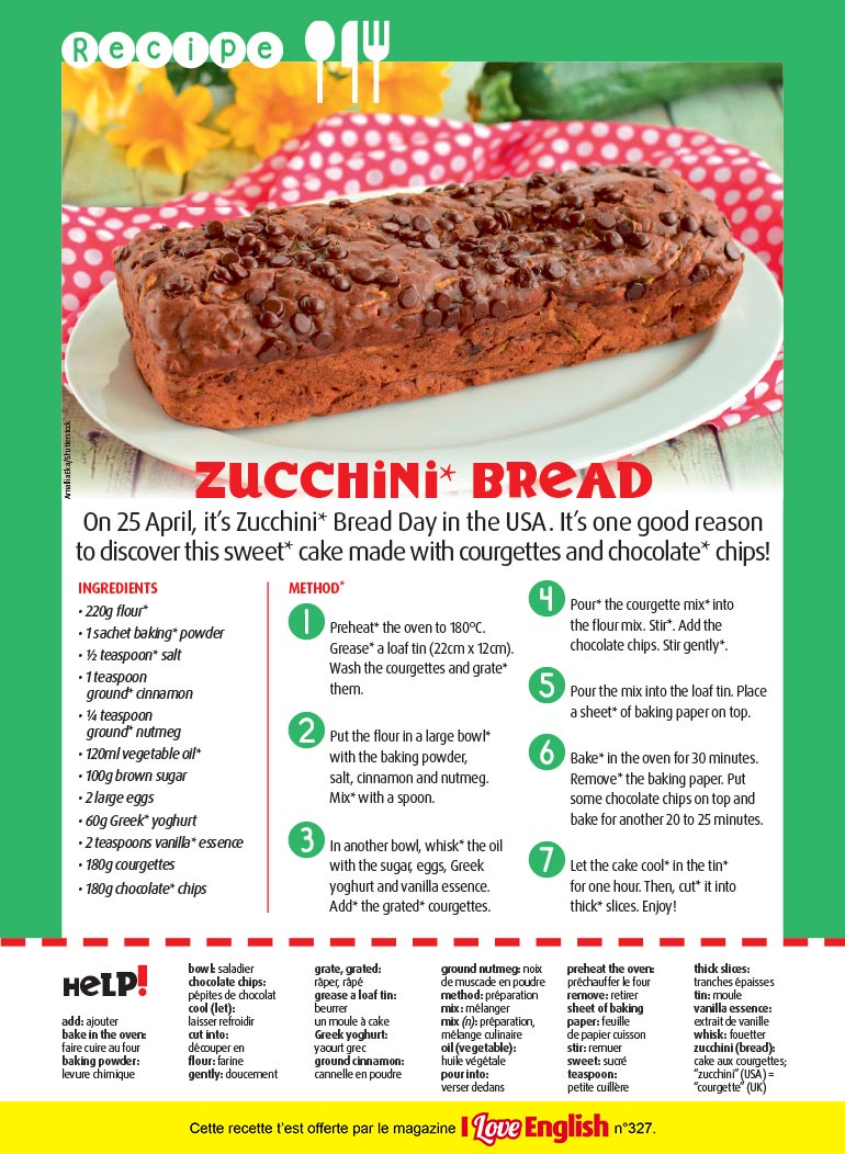 Zucchini bread, I Love English n°327, avril 2024. Photo : Amallia Eka/Shutterstock.
