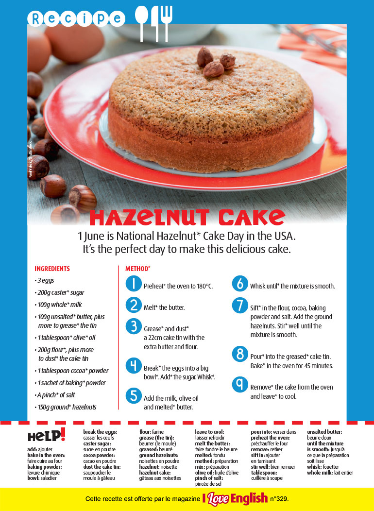“Hazelnut cake”, I Love English n°329, juin 2024. Photo : Pardi Valerio/Shutterstock.