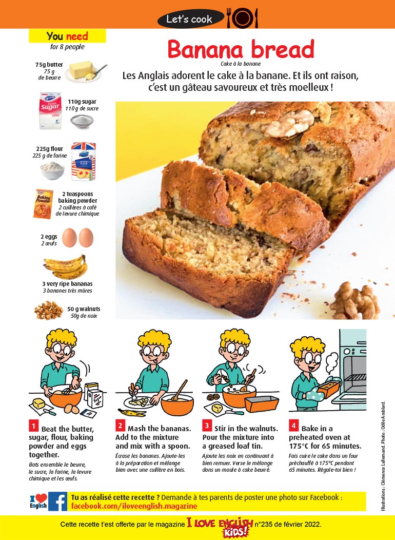 “Banana bread”, I Love English for Kids! n°235, février 2022. Illustrations : Clémence Lallemand. Photo : Odile Amblard.