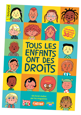 “Tous les enfants ont des droits”, livret co-écrit par Bayard et l