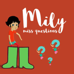 Mily Miss Questions