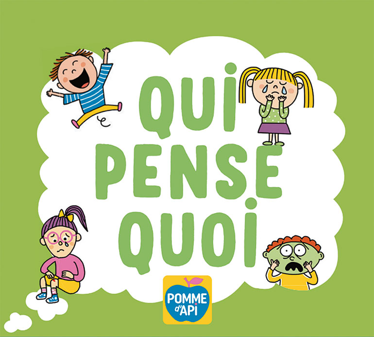 Jeu Qui pense quoi ? Muscle ton cerveau ! Pomme d’Api n°704, octobre 2024.
