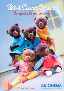 Affiche : “Petit Ours Brun - Le spectacle au cinéma” à partir du 30 septembre Affiche - Petit Ours Brun - Le spectacle de retour au cinéma