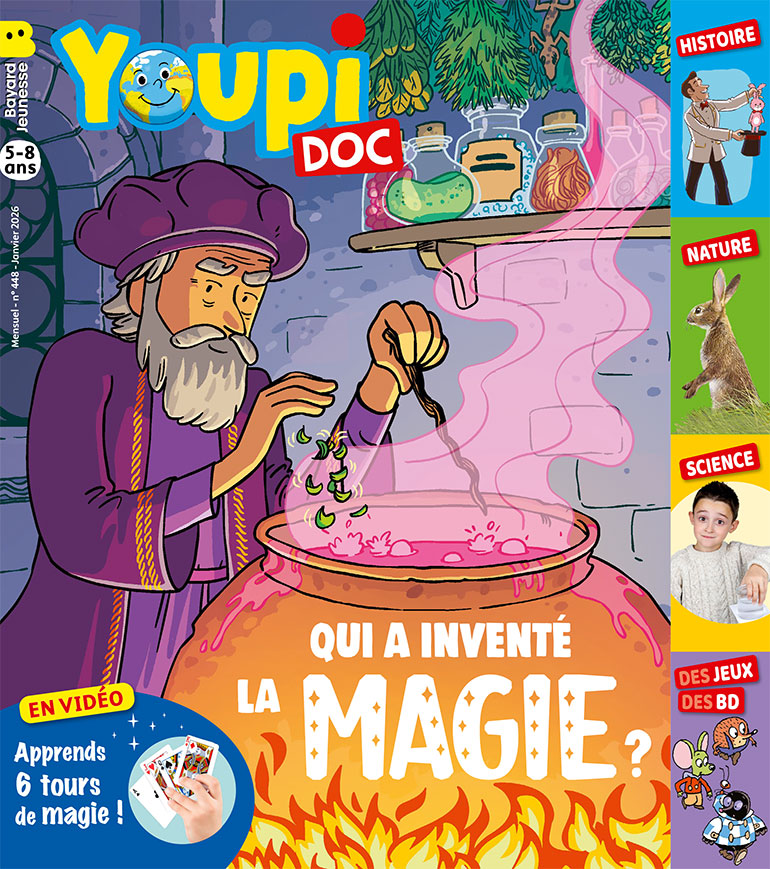 Couverture du magazine “Youpi Doc” - Qui a inventé la magie ? - N°448, janvier 2026.