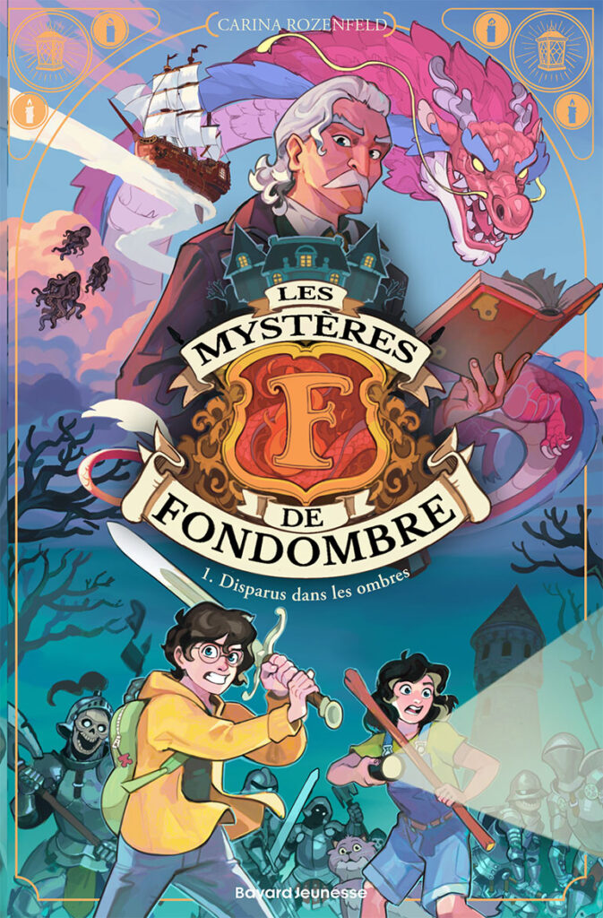 Les Mystères de Fondombre - Carina Rozenfled