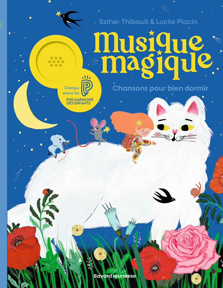“Musique magique - Chansons pour bien dormir” Bayard Jeunesse.