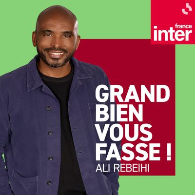 Émission "Grand bien vous fasse", France Inter.