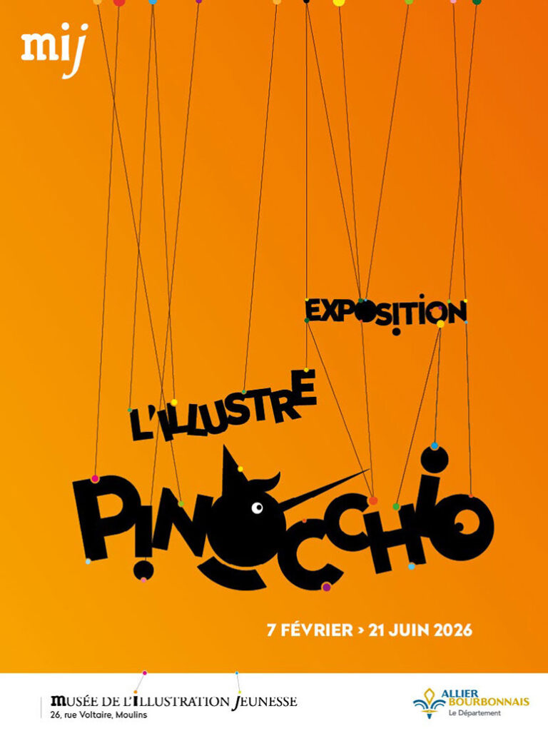 L’Illustre Pinocchio, Musée de l’Illustration Jeunesse, Moulins (Allier), jusqu’au 21 juin 2026.
