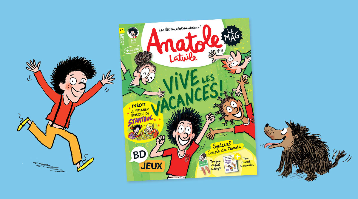 Anatole Latuile, le mag, n°2, juin-juillet-août 2026.