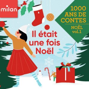 Mille ans de contes – Noël – Vol.&nbsp;1 – Il était une fois Noël