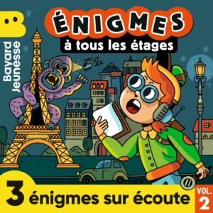 Énigmes à tous les étages – Énigmes sur écoute – Vol.&nbsp;2