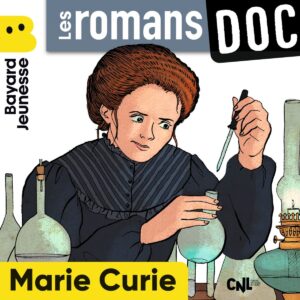 Les romans doc – Marie Curie