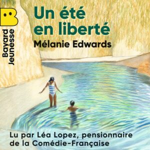 Les romans – Un été en liberté