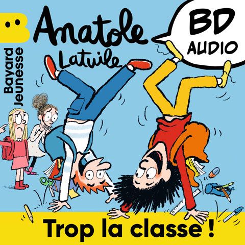 Audio Anatole Latuile : Trop la classe !