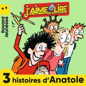 Anatole Latuile – Histoires d&rsquo;Anatole