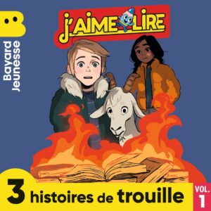 J’aime lire – Histoires de trouille – Vol.&nbsp;1