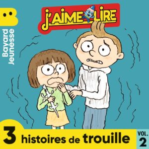 J’aime lire – Histoires de trouille – Vol.&nbsp;2