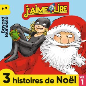 J’aime lire – Histoires de Noël – Vol.&nbsp;1