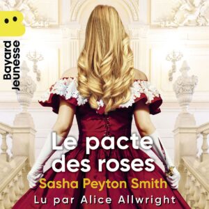 Les romans – Le pacte des roses, Livre I