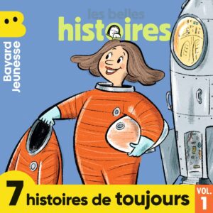 Les Belles Histoires – Histoires de toujours – Vol.&nbsp;1