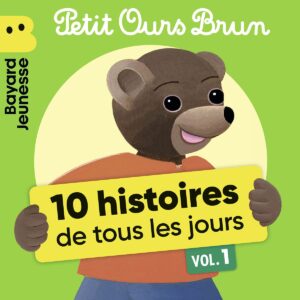 Petit Ours Brun – Histoires de tous les jours – Vol.&nbsp;1