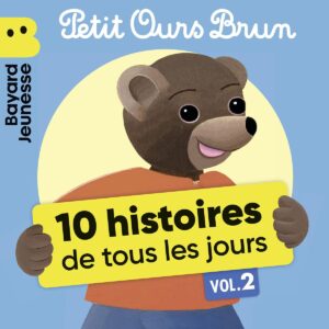 Petit Ours Brun – Histoires de tous les jours – Vol.&nbsp;2