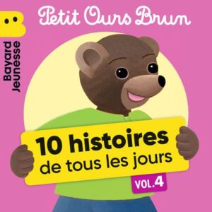 Petit Ours Brun – Histoires de tous les jours – Vol.&nbsp;4