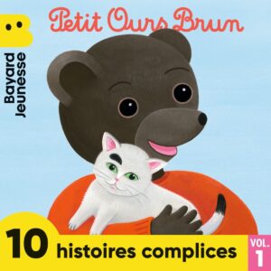 Petit Ours Brun – Histoires complices – Vol.&nbsp;1