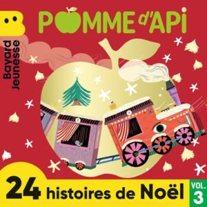 Pomme d&rsquo;Api – Histoires de Noël – Vol.&nbsp;3