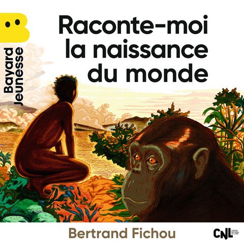 “Raconte-moi la naissance du monde”