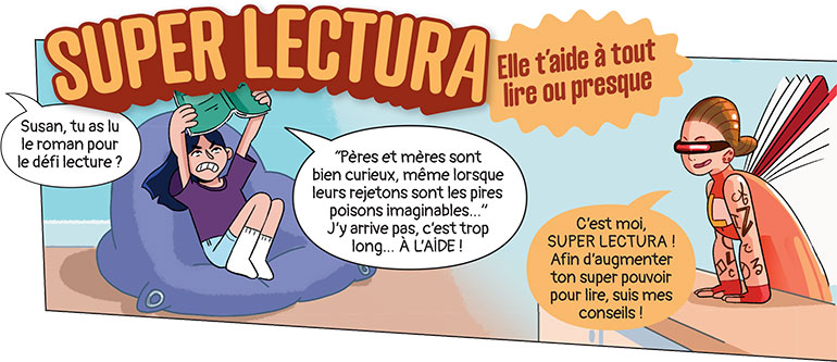 Super Lectura : la super héroïne d’Astrapi qui aide les enfants à tout lire ou presque.