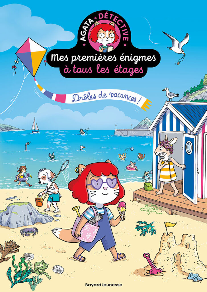 Agata Détective - Drôles de vacances !, écrit par Paul Martin et illustré par Camille Roy, collection Mes premières énigmes à tous les étages, éditions Bayard Jeunesse. Dès 6 ans.