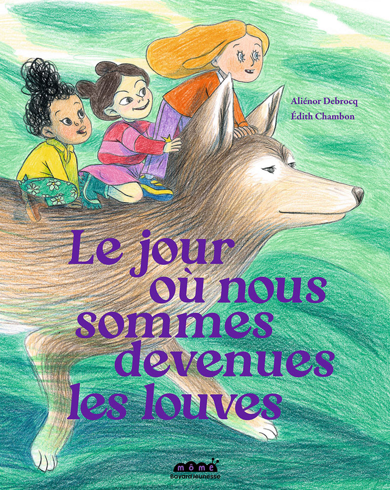 Le jour où nous sommes devenues les louves.