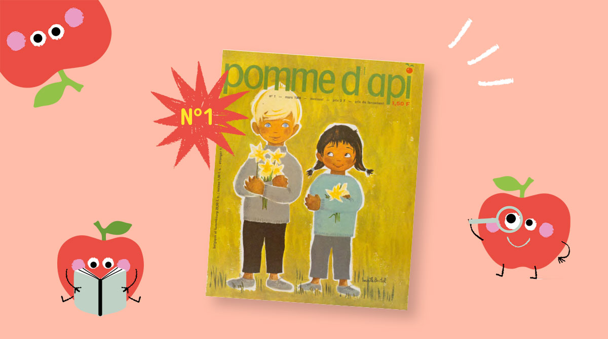 Pomme d'Api : 60 ans de révolution dans la presse enfantine